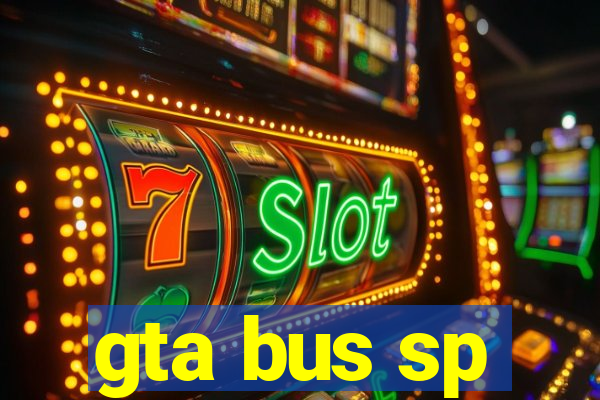 gta bus sp